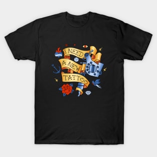 Need Tattoo T-Shirt